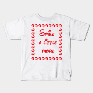 smile a little more Kids T-Shirt